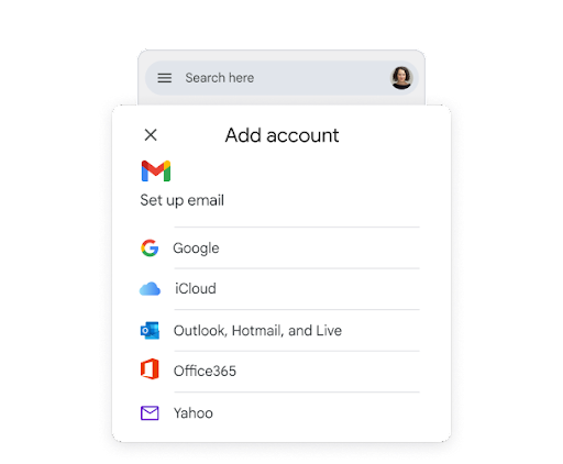 Vienkāršotā tālruņa lietotāja saskarnē ir galvene Add account (jeb Pievienot kontu), un tajā tiek rādītas dažādu e-pasta pakalpojumu sniedzēju ikonas, demonstrējot, cik vienkārši ir pievienot dažādus e-pasta pakalpojumu sniedzējus lietotnei Gmail.