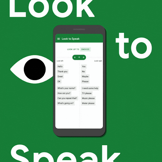 Un fond carré vert avec du texte blanc indique Look to Speak avec une icône en forme d'œil et une image d'un écran Android Look to Speak. Des options sont disponibles pour dire "Bonjour, Merci" en regardant à gauche ou "Oui, Non, Peut-être" en regardant à droite.