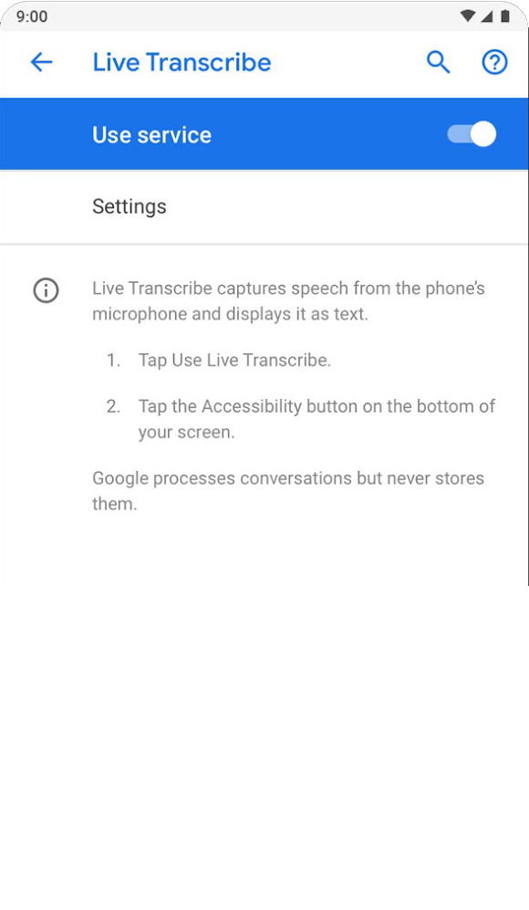 Tap 'Live Transcribe' in your Accessibility settings and toggle on 'Use service' to get started
