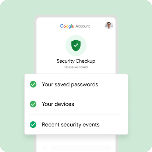 Google アカウントのセキュリティ診断のグラフィックと、「問題は検出されませんでした」というメッセージを表示している Android スマートフォンの概略図。保存したパスワード、お使いのデバイス、最近のセキュリティ イベントを含むアニメーション チェックリストも表示されています。