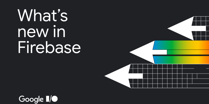 What's new in Firebase at  I/O '24
